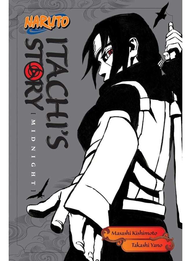 Naruto: Itachi's Story, Vol. 2: Midnight (Naruto Novels)