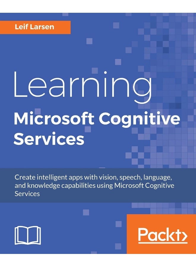 Learning Microsoft Cognitive Services