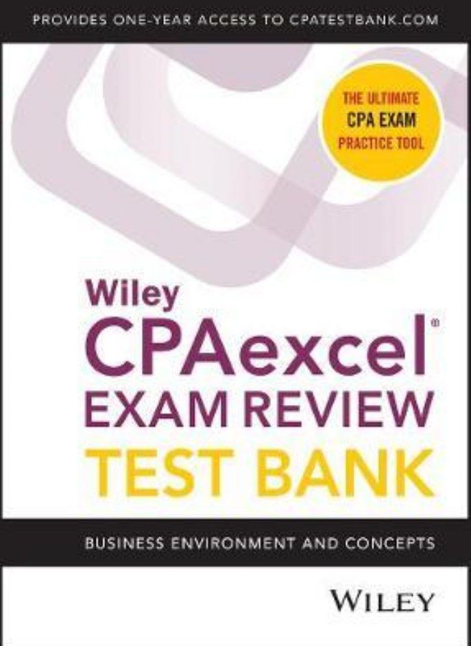 مراجعة امتحان وايلي CPAexcel 2021: بنك الاختبارات: بيئة الأعمال والمفاهيم (وصول لمدة سنة)