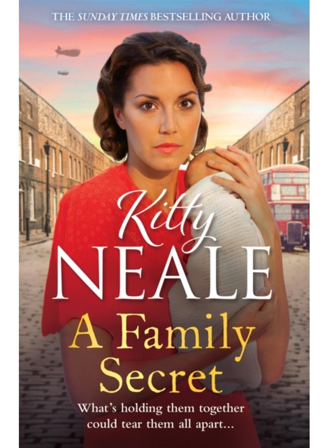 A Family Secret : The heartwrenching WW2 saga set in Battersea