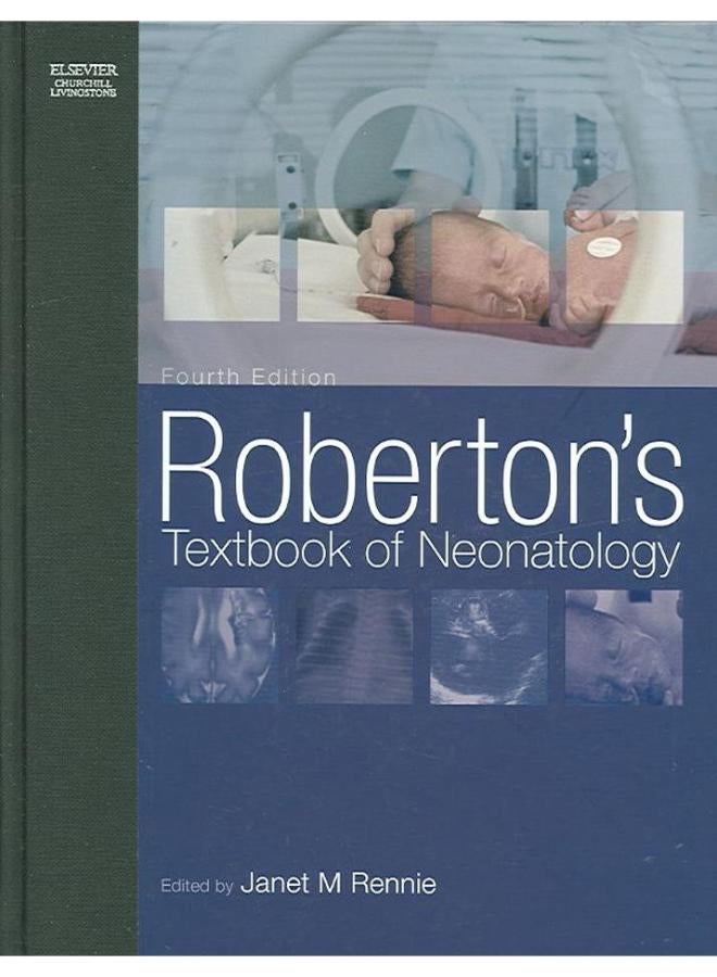 Roberton`s Textbook of Neonatology
