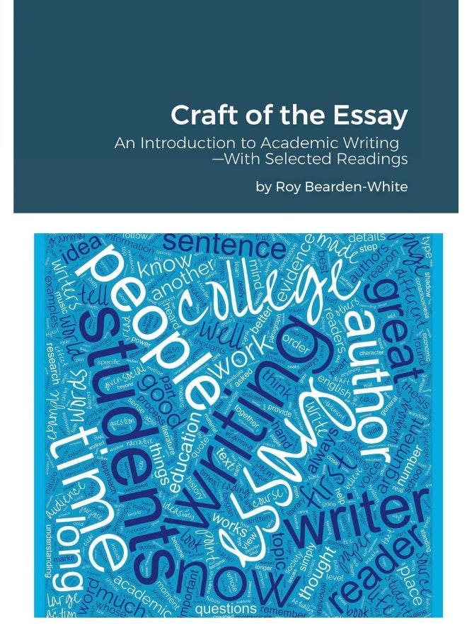 Craft of the Essay: An Introduction to Academic Writing--With Selected Readings  - Image 1