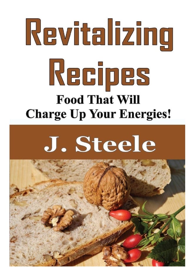 Revitalizing Recipes: Food That Will Charge Up Your Energies!  - Image 1