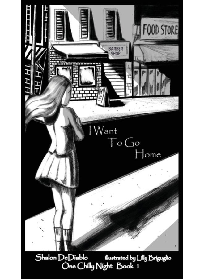 I Want To Go Home One Chilly Night Book 1 1 - Hardback