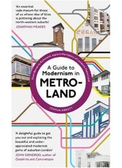 A Guide to Modernism in Metro-Land 