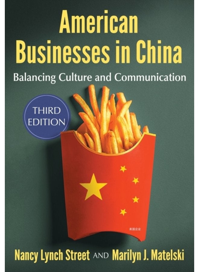 American Businesses in China Balancing Culture and Communication - Paperback