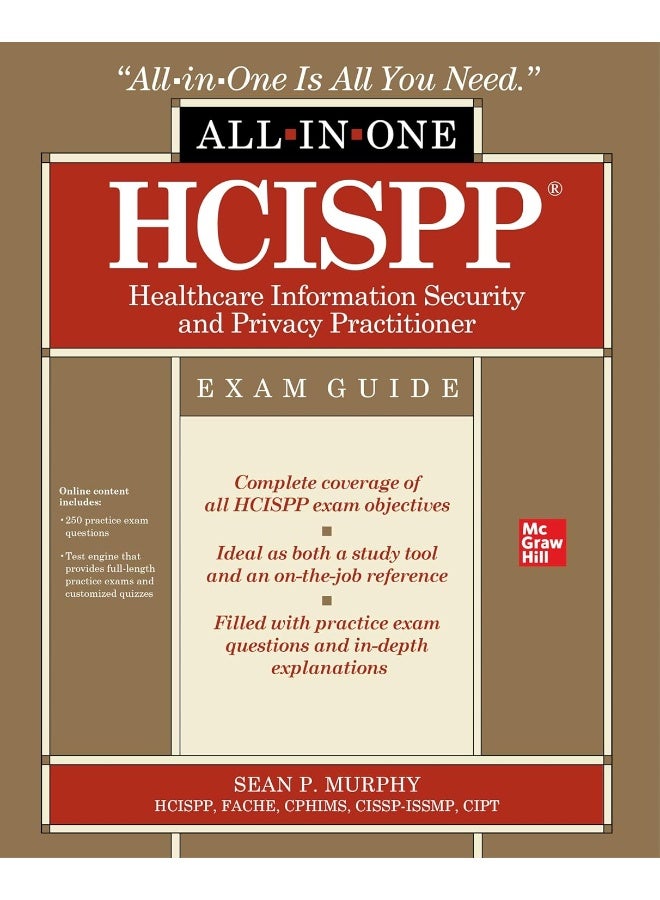 HCISPP HealthCare Information Security and Privacy Practitioner All-in-One Exam Guide