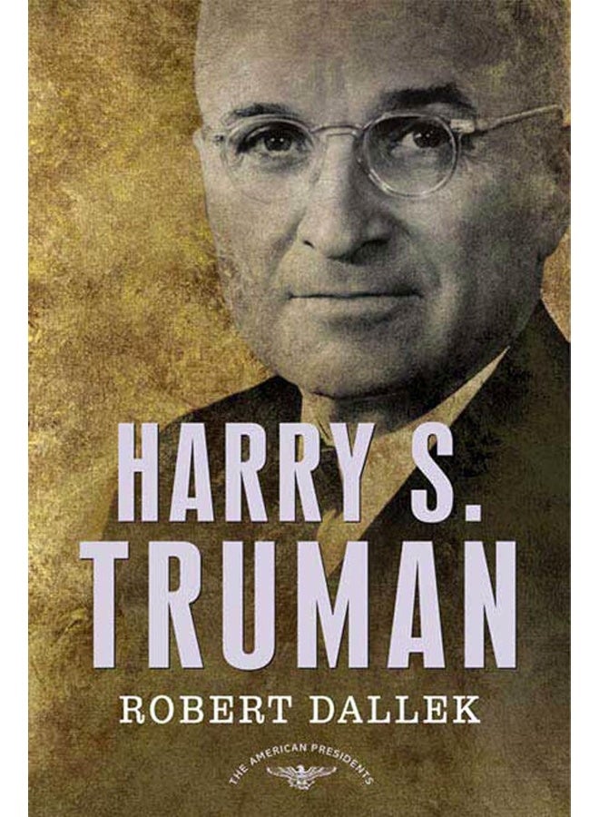 Harry S. Truman: The American Presidents Series: The 33rd President, 1945-1953  - Image 1