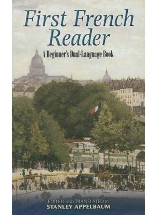 First French Reader : A Beginner's Dual-Language Book 
