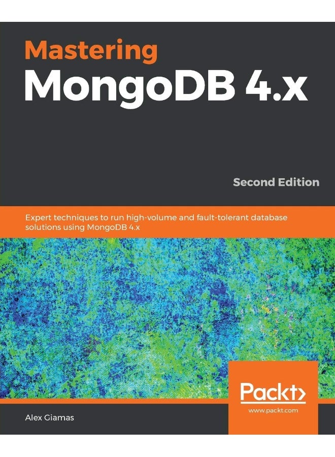 Packt Mastering MongoDB 4.x - Second Edition