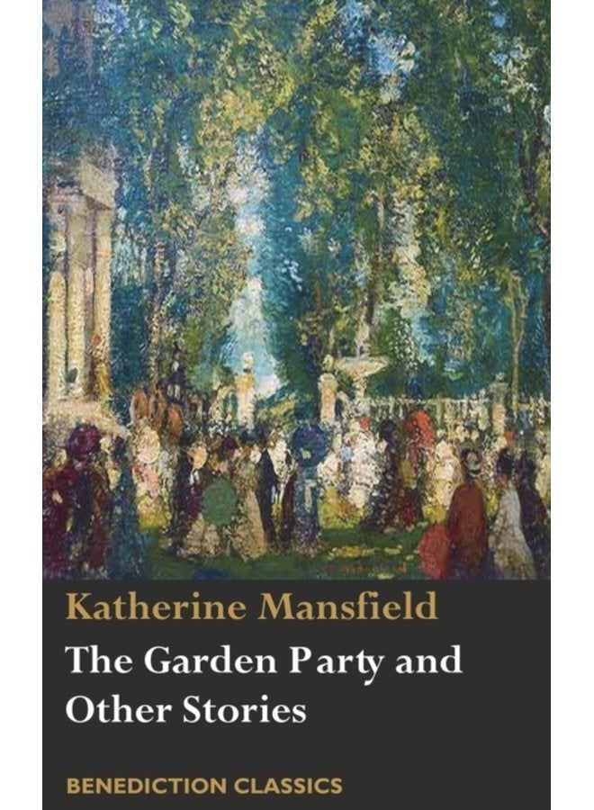 The Garden Party and Other Stories - Hardback