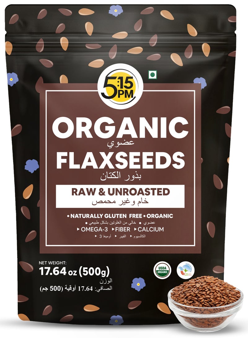 5:15PM 100% Certified Organic Flax Seeds 500g | Raw & Unroasted Flax Seeds for eating - Image 1