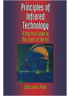 Principles of Infrared Technology: A Practical Guide to the State of the Art 