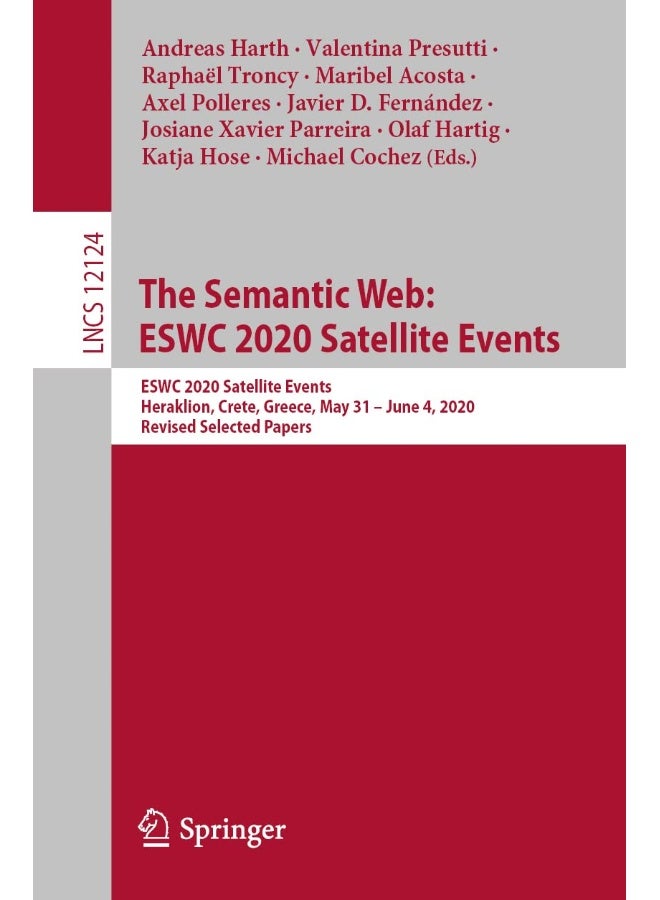 The Semantic Web: ESWC 2020 Satellite Events : ESWC 2020 Satellite Events, Heraklion, Crete, Greece, May 31 - June 4, 2020, Revised Selected Papers