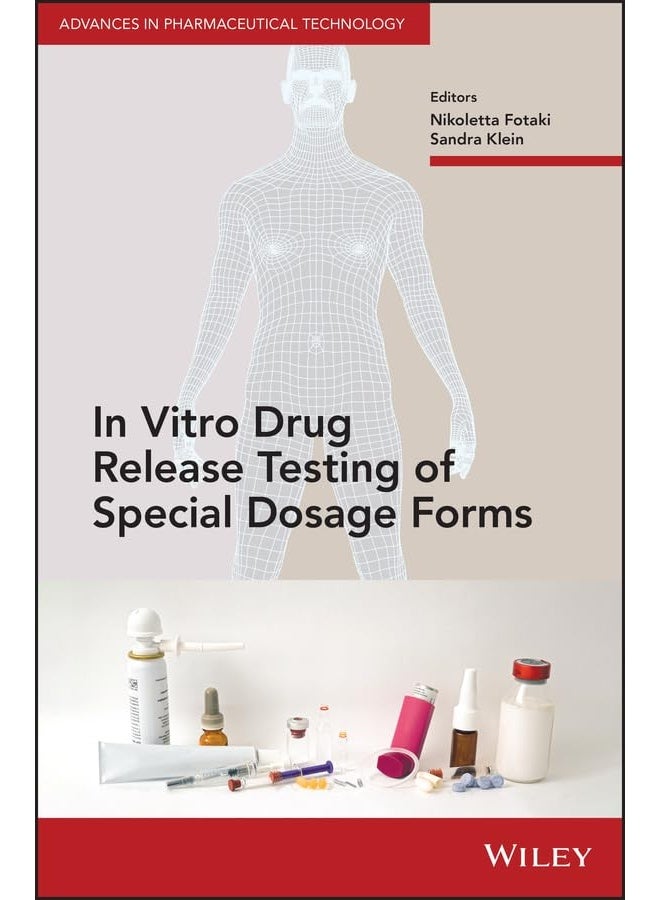 In Vitro Drug Release Testing of Special Dosage Forms 