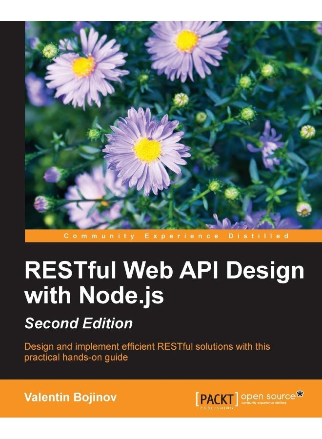 RESTful Web API Design with Node.js - Second Edition: A step-by-step guide in the RESTful world of Node.js.