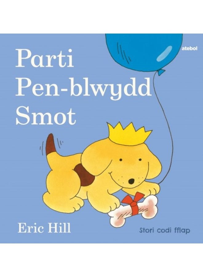 Cyfres Smot Parti Pen blwydd Smot - Hardback