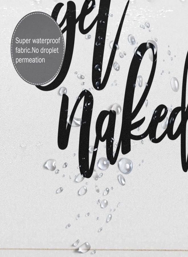 Domoku Get Naked Shower Curtain White Decor Black Words Shower Curtain Funny Bathroom Curtain Polyester Fabric Waterproof with 12Hooks,72x72 inch - Image 4