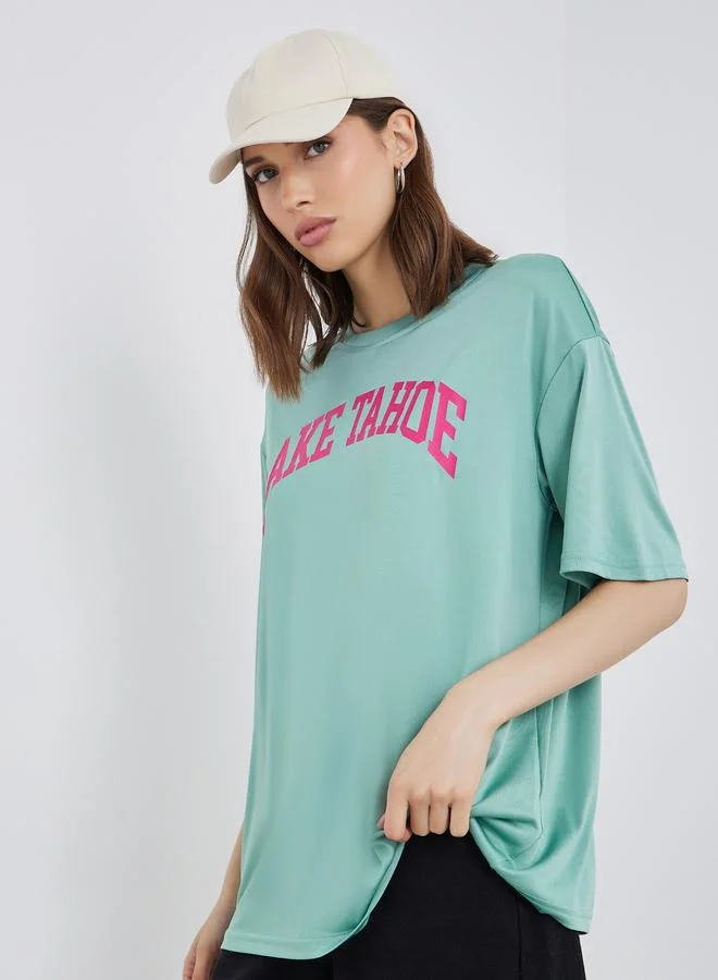 Take Two Green Oversized Slogan T-Shirt