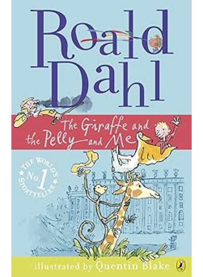 The Giraffe and the Pelly and Me