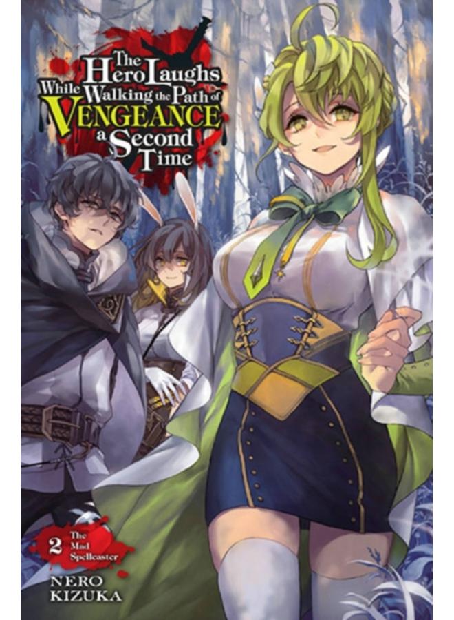 The Hero Laughs While Walking the Path of Vengeance a Second Time, Vol. 2 (light novel) 
