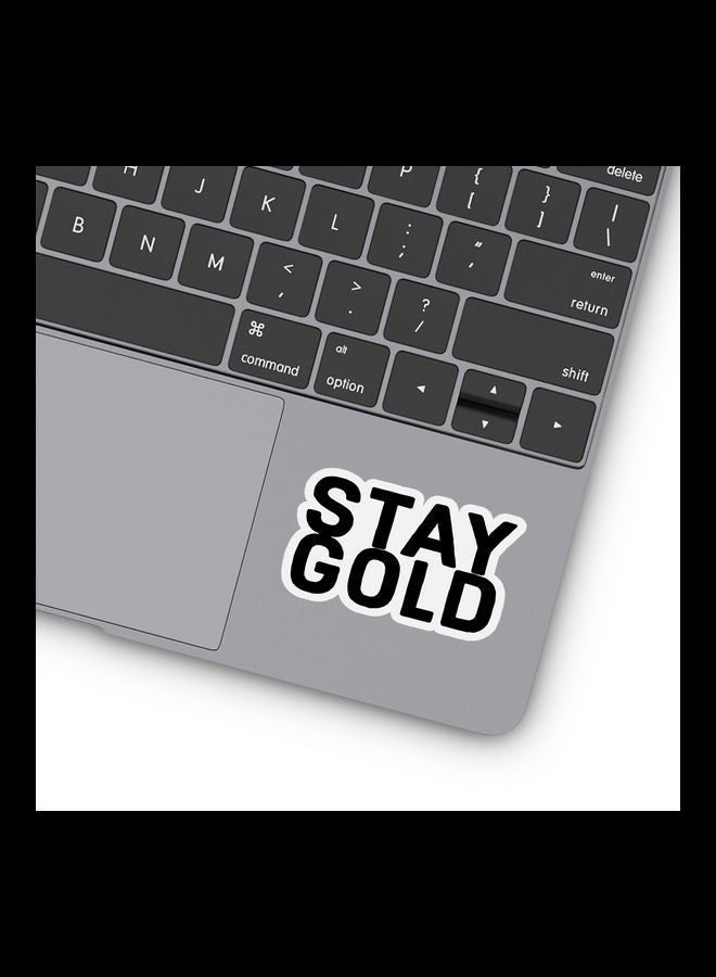 RKN Stay Gold Motivation Vinyl Stickers For Laptop - Image 1