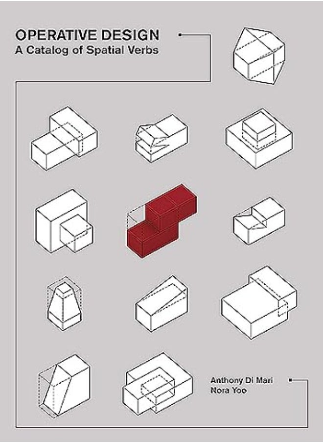 null - Operative Design A Catalog Of Spatial Verbs by di Mari, Anthony - Yoo, Nora Paperback - Image 1