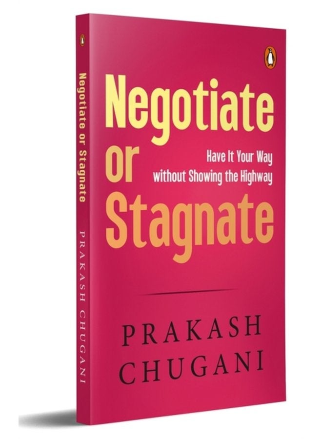 Negotiate or Satgnate Have It Your Way without Showing the Highway - Paperback