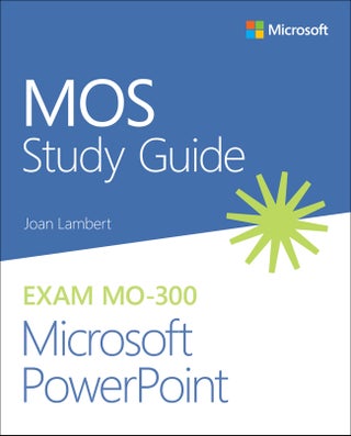 MOS Study Guide for Microsoft PowerPoint Exam MO-300 - pzsku/Z1107EA3FE69CD8A06014Z/45/_/1734598609/bb0befc0-9a97-409d-bb52-305bbe714098