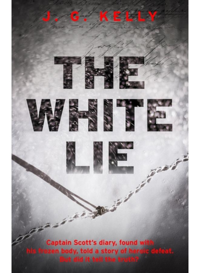 The White Lie : The gripping and heart-breaking historical thriller based on a true story 