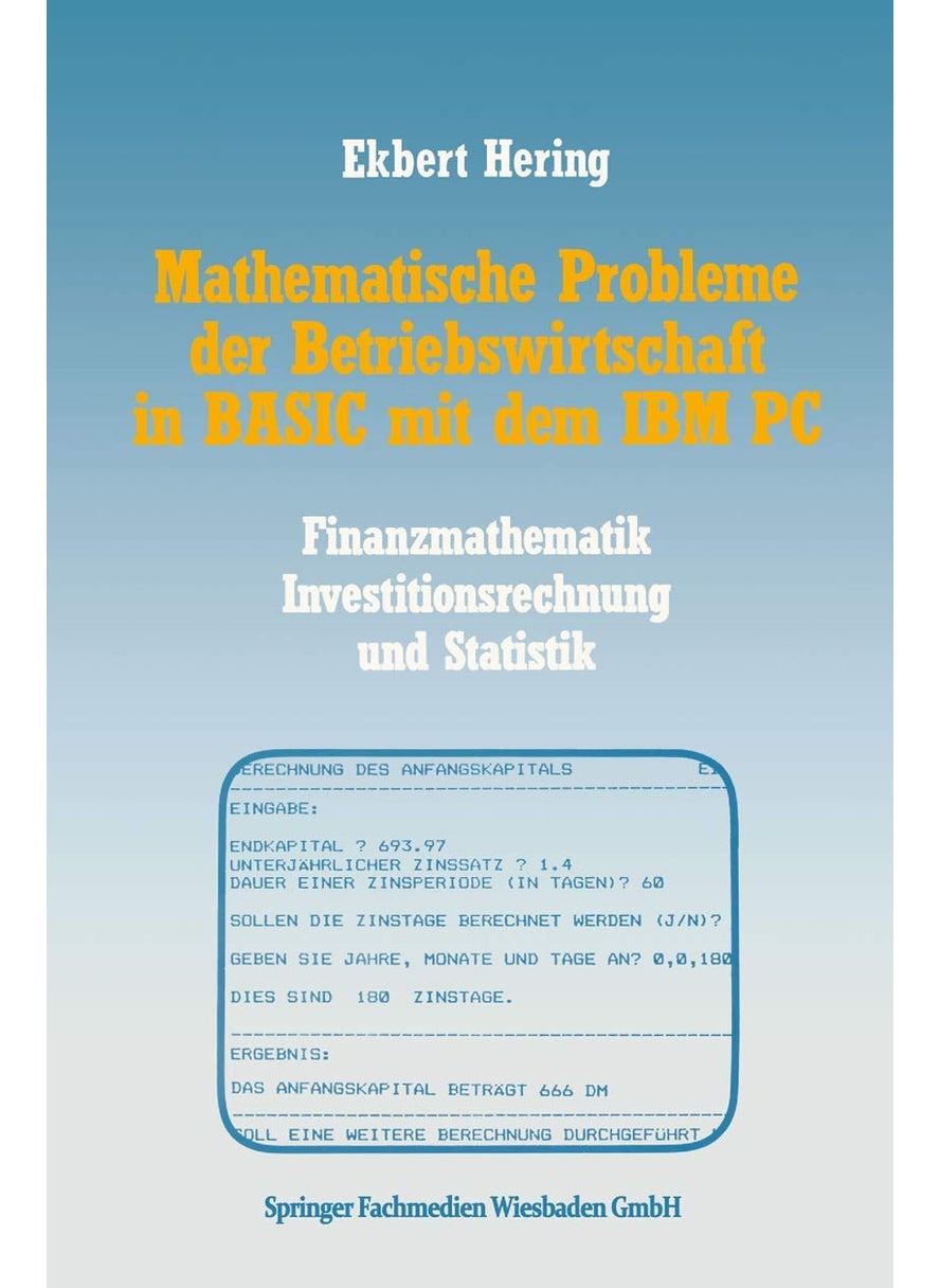 Mathematische Probleme Der Betriebswirtschaft in Basic Mit Dem IBM PC 