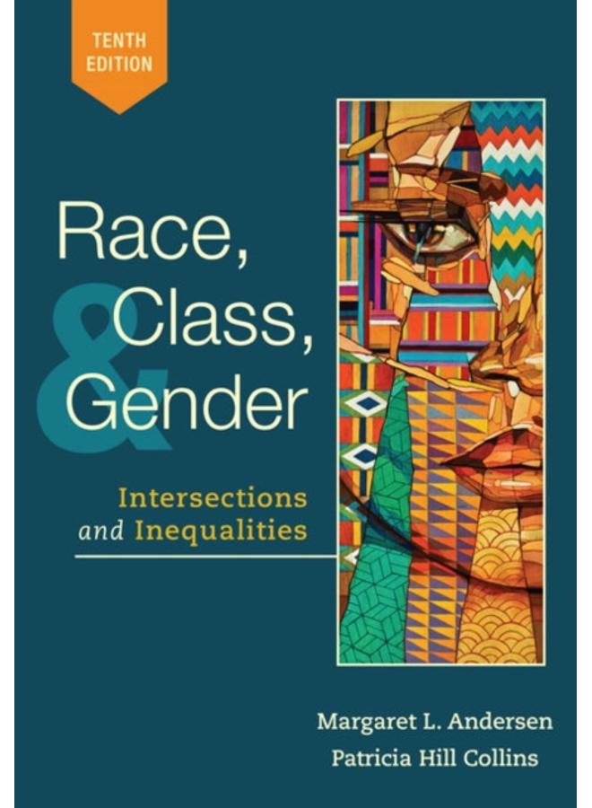 Race, Class, and Gender : Intersections and Inequalities 