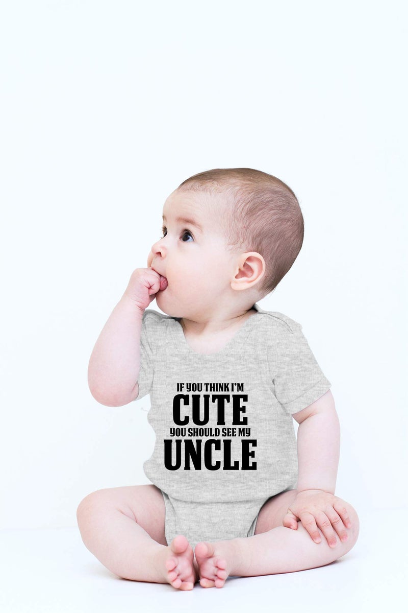 CBTwear If You Think I'm Cute You Should See My Uncle Baby Bodysuit - Cute Girl Boy Newborn Humor Clothes (6 Months, Heather Grey) - Image 2