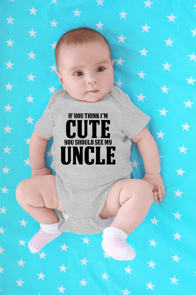 CBTwear If You Think I'm Cute You Should See My Uncle Baby Bodysuit - Cute Girl Boy Newborn Humor Clothes (6 Months, Heather Grey) - Image 4