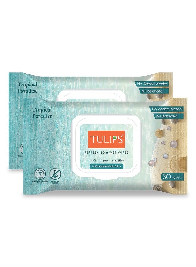 Tulips Refreshing/Makeup Remover Wet Wipes made with Plant based Fibre, LID Pack (Tropical Paradise) (Pack of 2, 30 wipes each) - Image 1