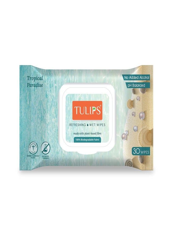 Tulips Refreshing/Makeup Remover Wet Wipes made with Plant based Fibre, LID Pack (Tropical Paradise) (Pack of 2, 30 wipes each) - Image 3