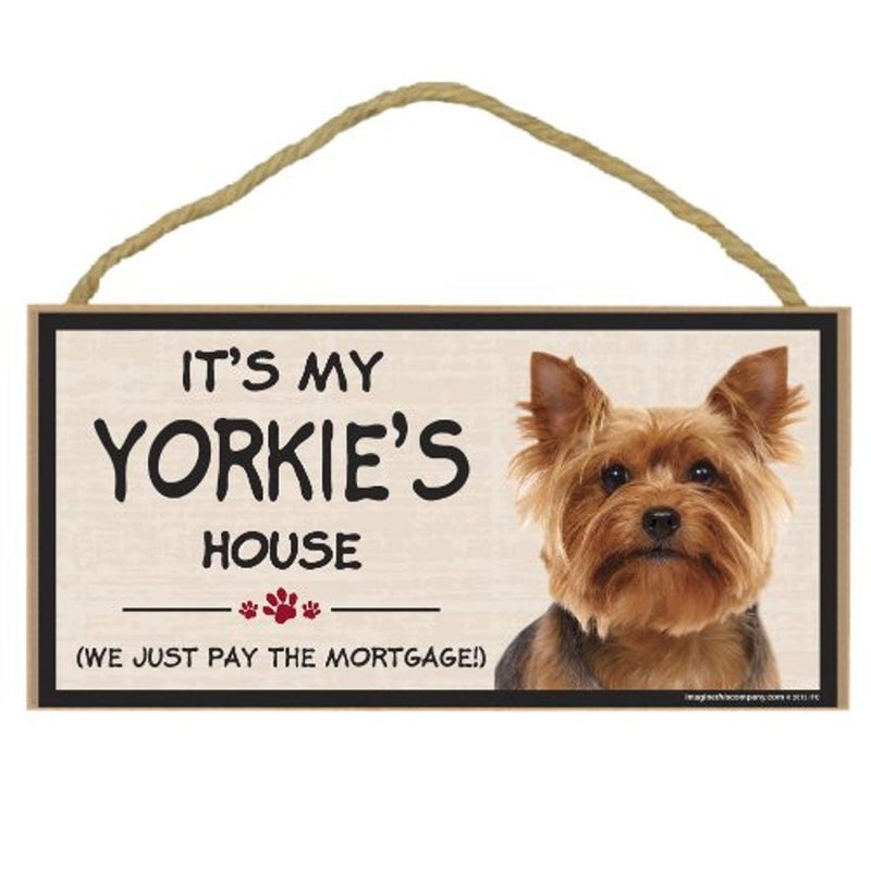 Imagine This Wood Breed Decorative Mortgage Sign, Yorkie - Image 4