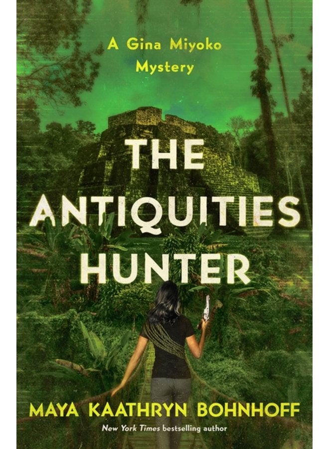 The Antiquities Hunter A Gina Miyoko Mystery - Hardback