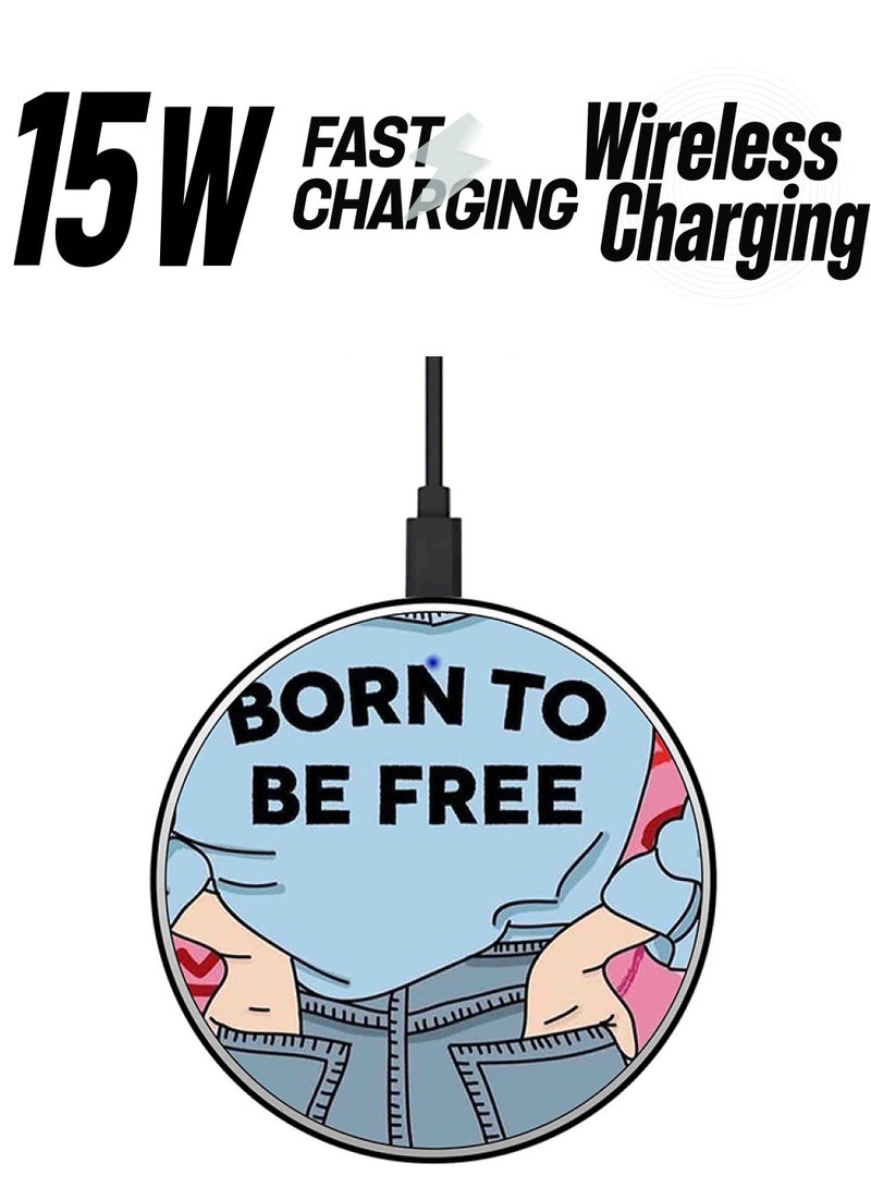 شاحن لاسلكي سريع بقدرة 15 وات مطبوع بعبارة Born To Be Free منتج متعدد الألوان