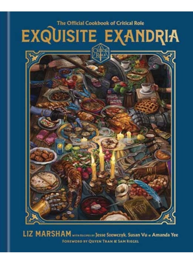 Exquisite Exandria The Official Cookbook of Critical Role - Hardback