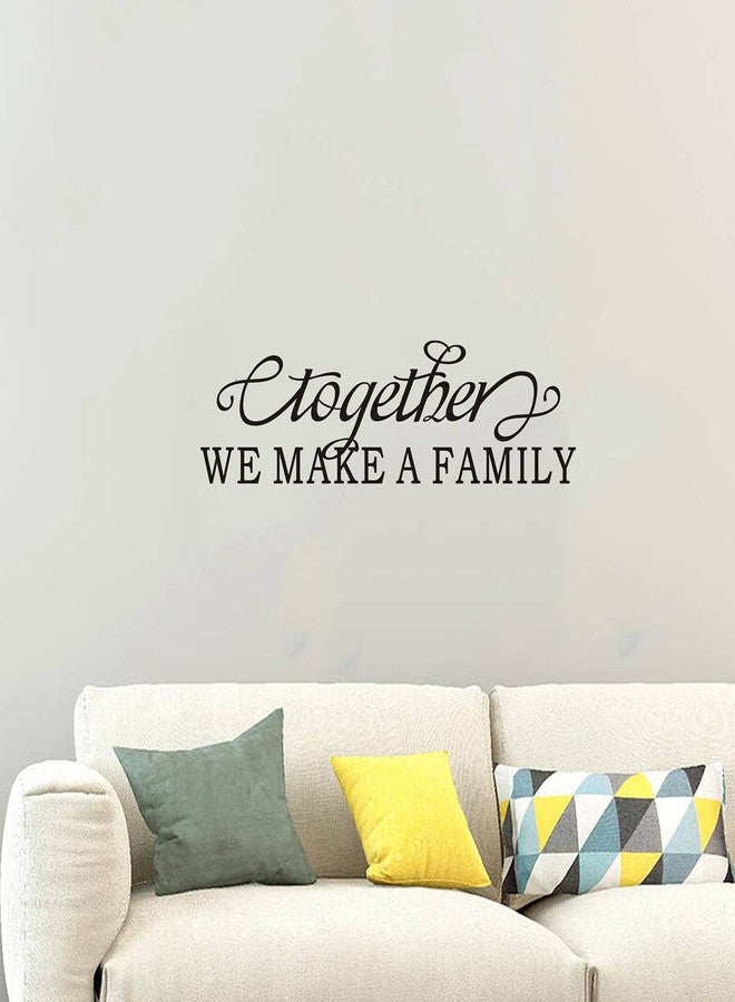 SEATUNE Family Wall Art, Family Wall Stickers, (Easy to Apply), Vinyl Wall Decor Art Living Room Bedroom Bathroom Dining Room, Inspirational Love Quotes Saying Sign Men Home, Together We Make A Family 25"X7" - Image 1