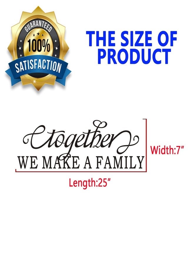SEATUNE Family Wall Art, Family Wall Stickers, (Easy to Apply), Vinyl Wall Decor Art Living Room Bedroom Bathroom Dining Room, Inspirational Love Quotes Saying Sign Men Home, Together We Make A Family 25"X7" - Image 4