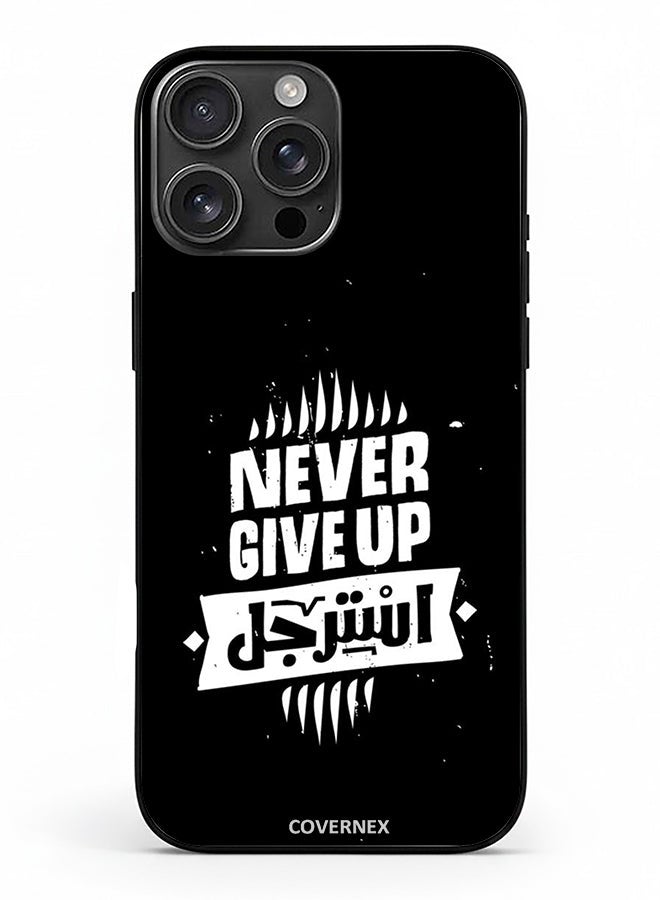 Covernex Apple iPhone 16 Pro Max Protective Case Cover Printed Featuring Never Give Up - Image 2