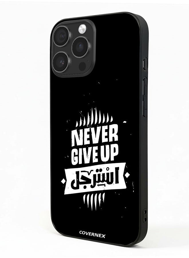 Covernex Apple iPhone 16 Pro Max Protective Case Cover Printed Featuring Never Give Up - Image 1