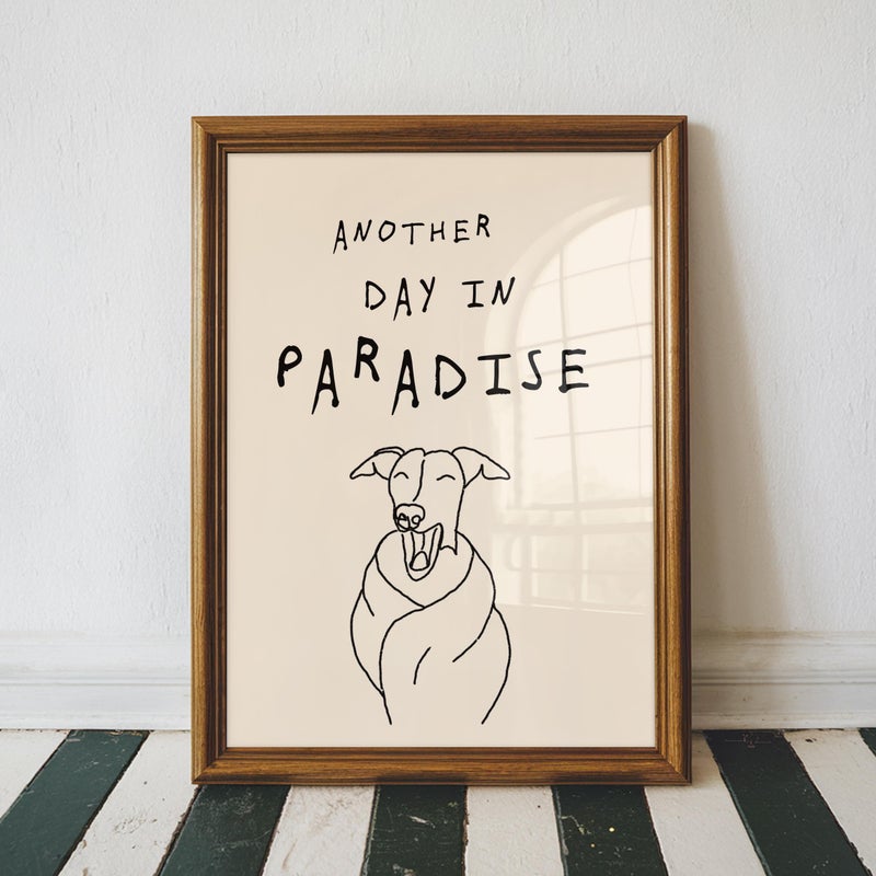 TNESSENTIAL Bedroom Wall Art, Funny Whippet Print, Greyhound Print, Funny Dog Poster, Sarcastic Print, Office Wall Art, Another Day In Paradise - Image 2
