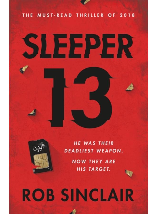 Sleeper 13 : The first gripping, must-read beginning of the best-selling action thriller series 