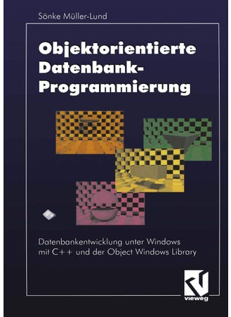 Objektorientierte Datenbankprogrammierung: Datenbankentwicklung unter Windows mit C++ und der Object Windows Library - pzsku/Z11389E9CBF476CBCA9E5Z/45/1749025606/c627f332-c86e-4a0b-8611-77ad80a0c86a