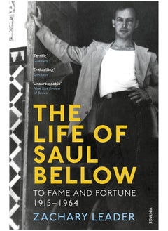 The Life of Saul Bellow: To Fame and Fortune, 1915-1964  - Image 1