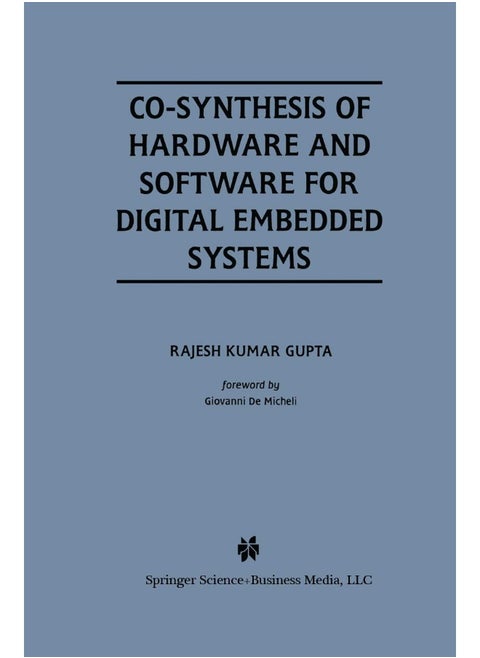 Co-Synthesis of Hardware and Software for Digital Embedded Systems