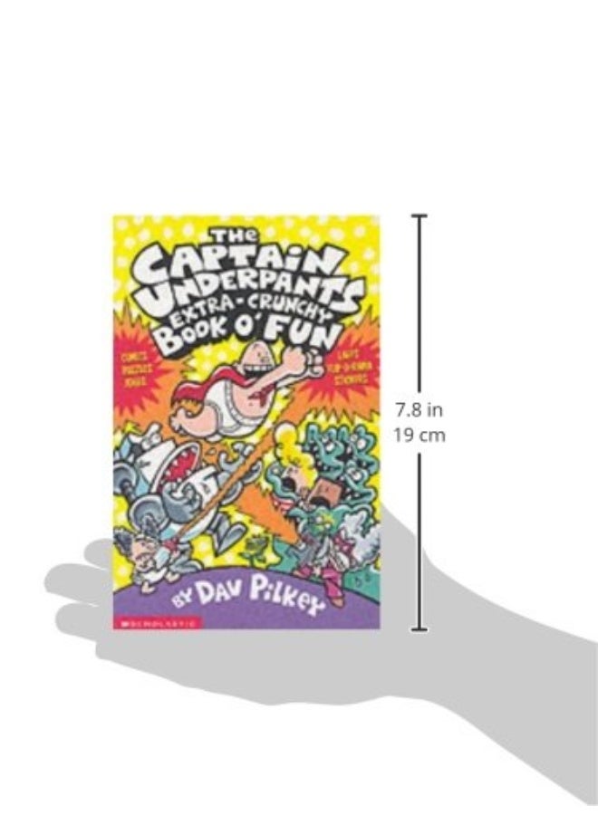 The Captain Underpants' Extra-Crunchy Book O'Fun! 